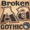 BROKEN GOTHIC by The FONTRY